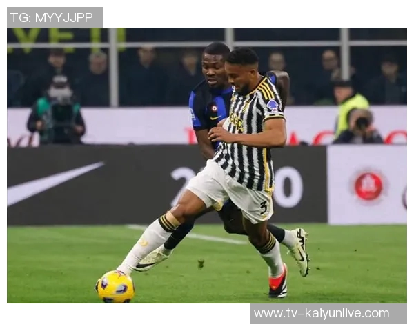 布雷默缺阵六周尤文防线危机加剧四后卫阵型或成最佳选择